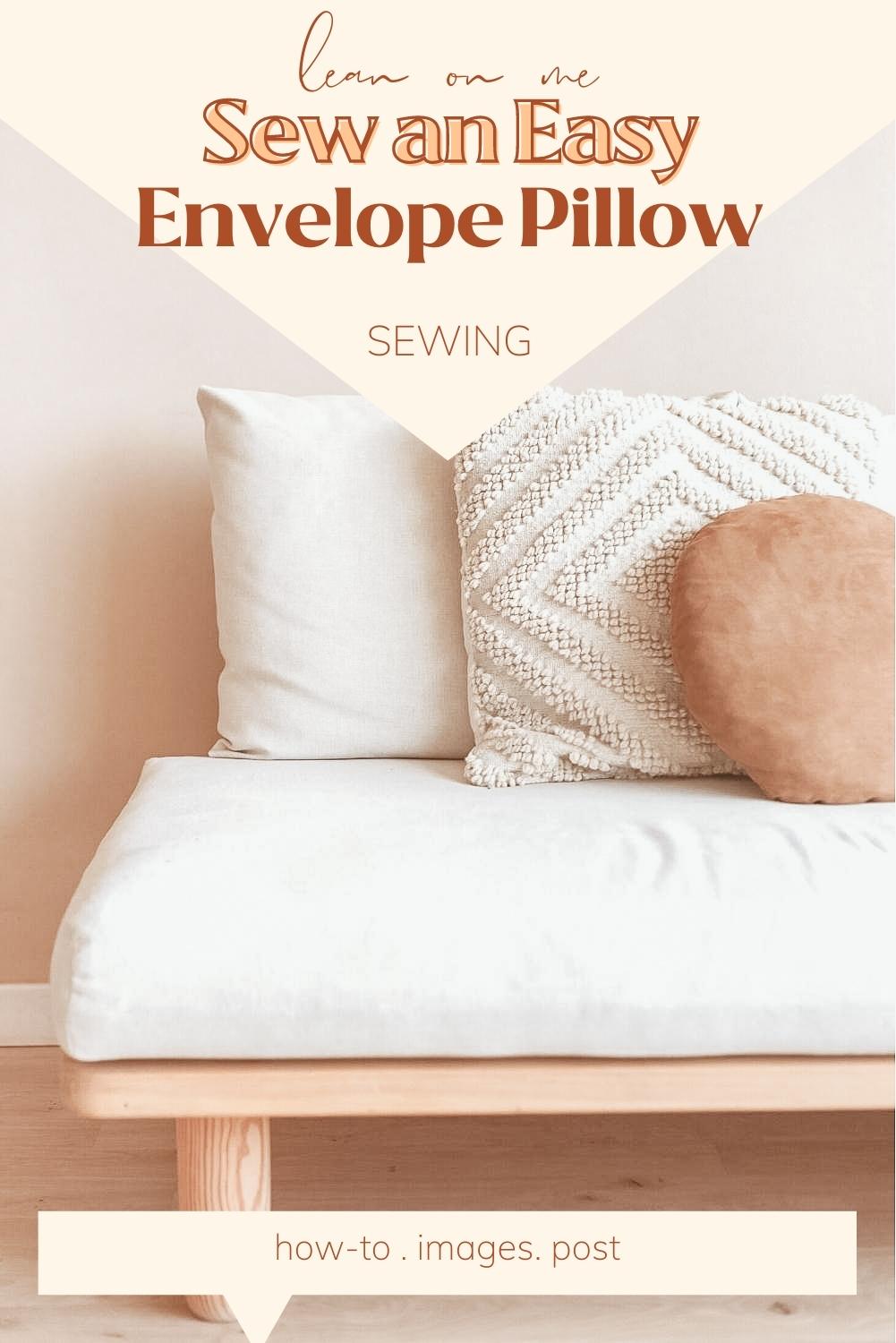 HOW TO MAKE AN ENVELOPE PILLOW COVER