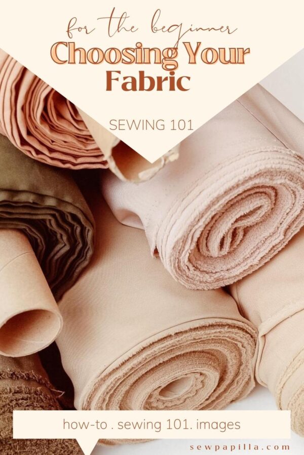 Choosing your fabric: for beginners | Sewpapilla