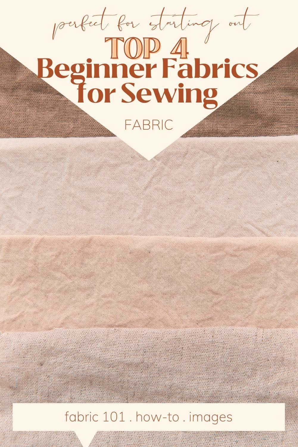 Top 4 Beginner Fabrics to Sew